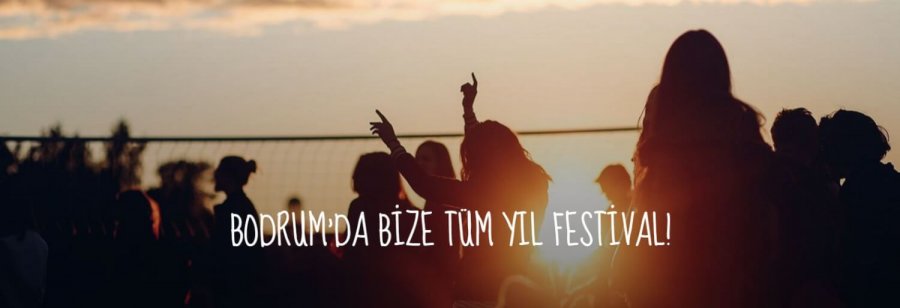 Bodrum Festival Rehberi